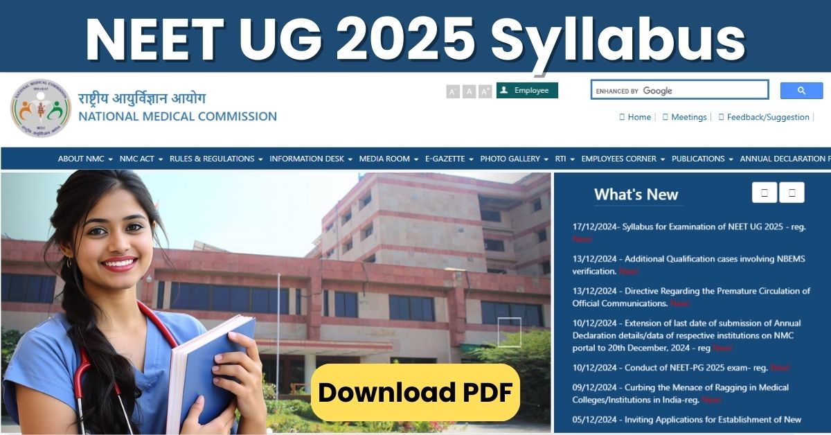 NEET UG 2025 Syllabus nmc.org.in: पाठ्यक्रम PDF यहां से डाउनलोड करें