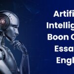 Artificial Intelligence- A Curse or a Blessing?: Artificial Intelligence Boon Curse Essay in English