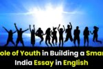 Role of Youth in Building a Smart India Essay in English